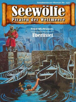 cover image of Seewölfe--Piraten der Weltmeere 137
